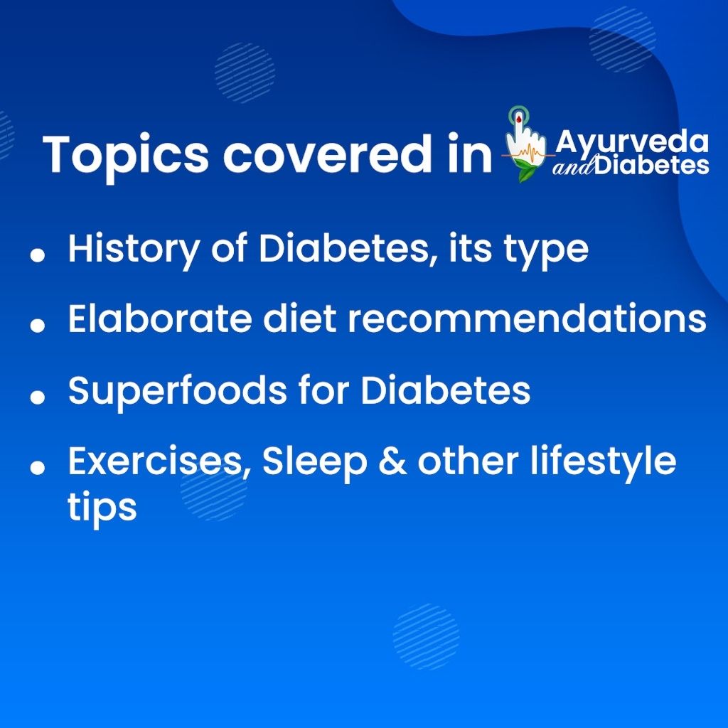 Ayurveda and Diabetes (Ayurveda on Root Causes, History, Management and Complete Reversal of all Diabetes types with deep dive on diet and lifestyle recommendations) Educational Videos The Ayurveda Experience