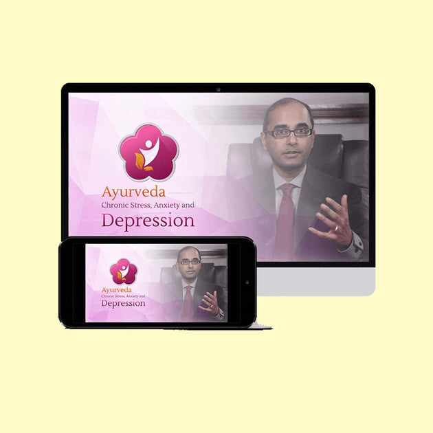 Ayurveda on Chronic Stress, Anxiety & Depression (Root Causes, Symptoms & Recovery) Educational Videos The Ayurveda Experience