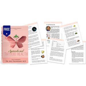 Ayurveda & Thyroid Health (Ayurveda on Root Causes of Thyroid, Diagnosis of Thyroid and Thyroid Diet) Educational Videos The Ayurveda Experience