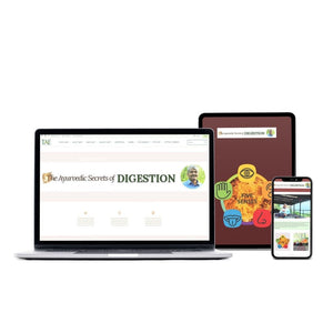 The Ayurvedic Secrets of Digestion Educational Videos The Ayurveda Experience