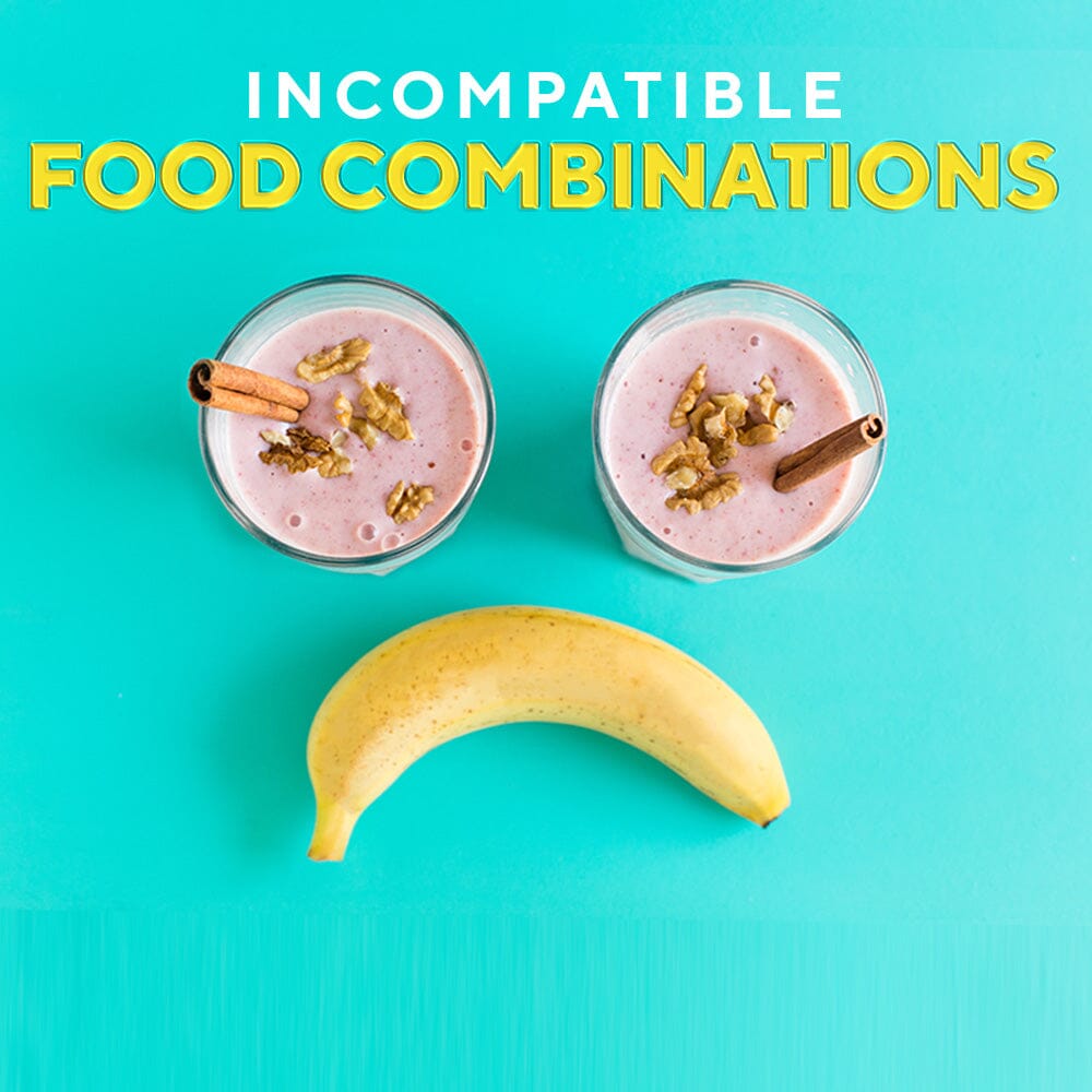 Combining Incompatible Incompatible FOOD Combinations - The Ayurveda Experience IN