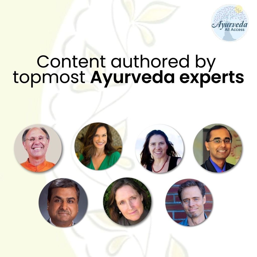 Ayurveda All Access Subscription to All Ayurveda Video Courses Educational Videos The Ayurveda Experience 