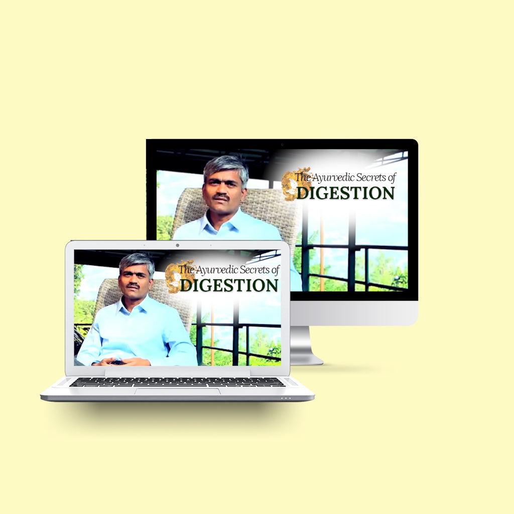 The Ayurvedic Secrets of Digestion Educational Videos The Ayurveda Experience 